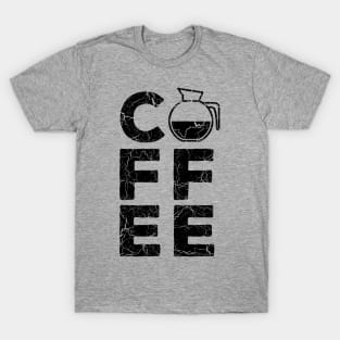 Coffee Pot Coffee T-Shirt